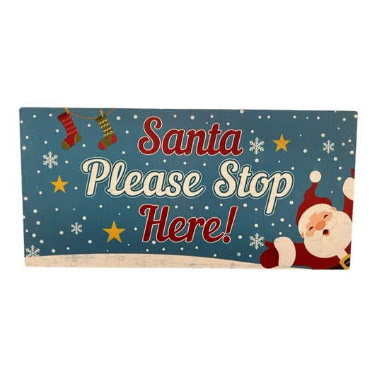 Santa Stop Here, Christmas sign, 12.5x6 inches, Wood sign, Christmas Decor,Wreath Supplies, Attachments,Wreath Sign,Christmas Stocking,Santa